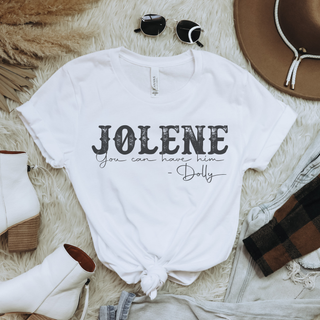 Jolene You Can Have Him Western Graphic TShirt